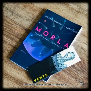 "MORLA" ist Novelle von Michael Cremann und Robin Thier und spielt im VENTS-Universum.